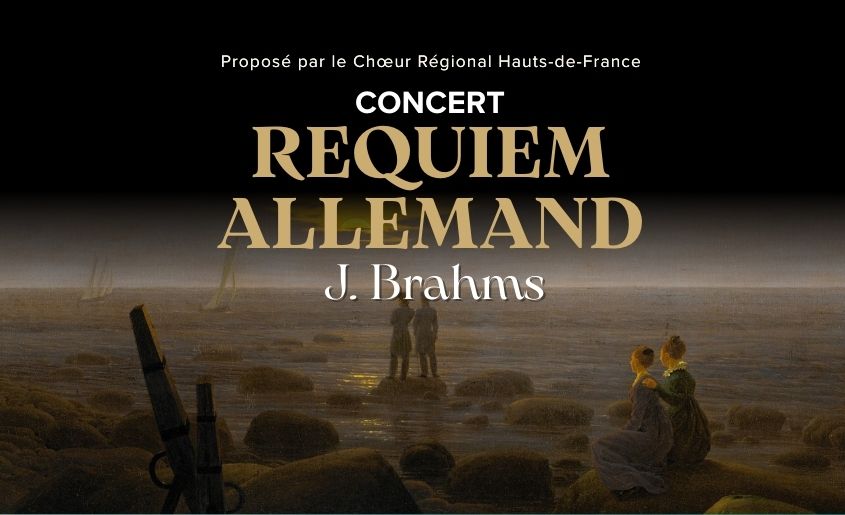 Un Requiem Allemand de Johannes Brahms