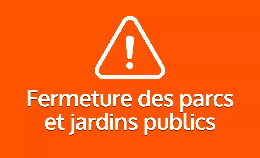 Bannière - Fermeture des parcs et jardins publics